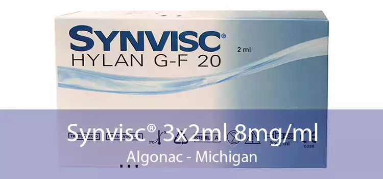 Synvisc® 3x2ml 8mg/ml Algonac - Michigan