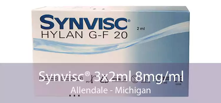 Synvisc® 3x2ml 8mg/ml Allendale - Michigan