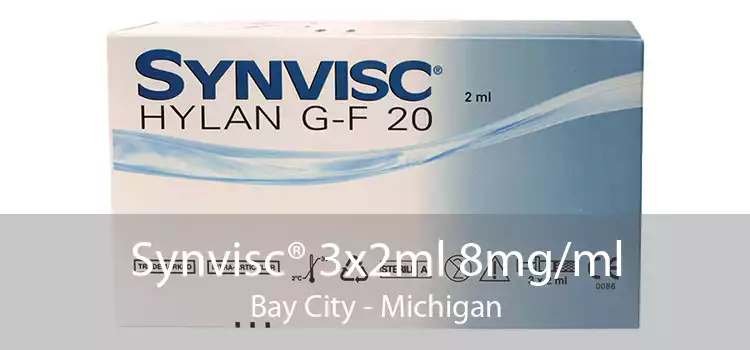 Synvisc® 3x2ml 8mg/ml Bay City - Michigan
