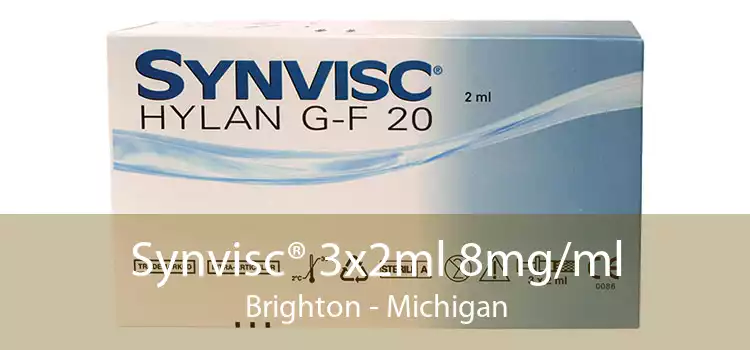 Synvisc® 3x2ml 8mg/ml Brighton - Michigan