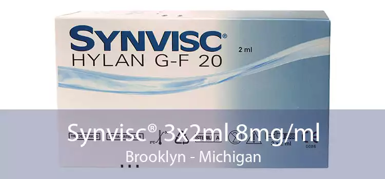 Synvisc® 3x2ml 8mg/ml Brooklyn - Michigan