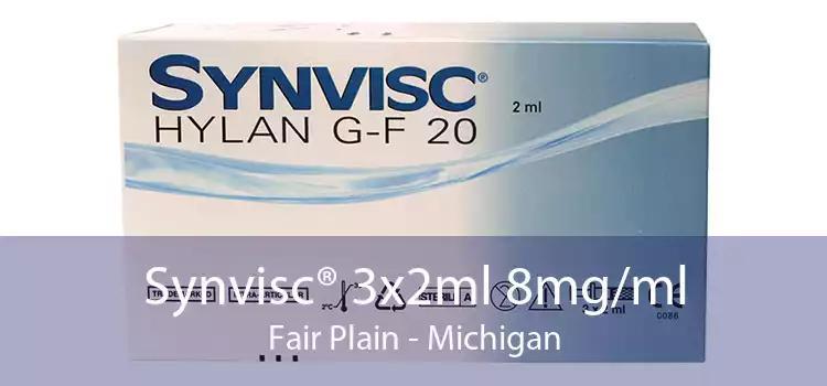 Synvisc® 3x2ml 8mg/ml Fair Plain - Michigan