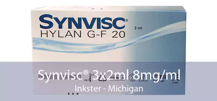 Synvisc® 3x2ml 8mg/ml Inkster - Michigan
