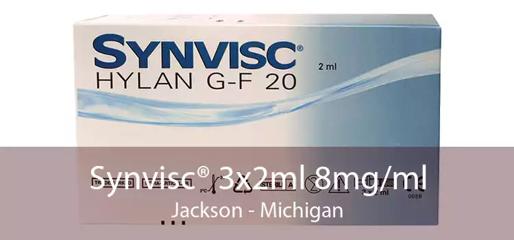 Synvisc® 3x2ml 8mg/ml Jackson - Michigan
