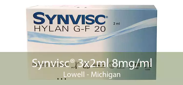 Synvisc® 3x2ml 8mg/ml Lowell - Michigan