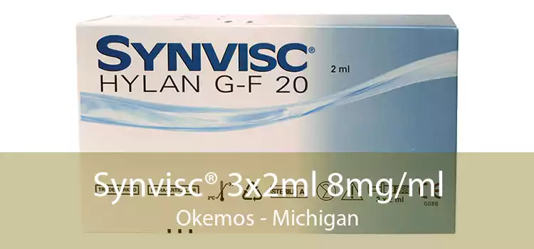Synvisc® 3x2ml 8mg/ml Okemos - Michigan