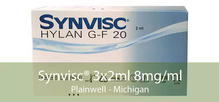 Synvisc® 3x2ml 8mg/ml Plainwell - Michigan