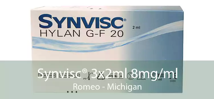 Synvisc® 3x2ml 8mg/ml Romeo - Michigan
