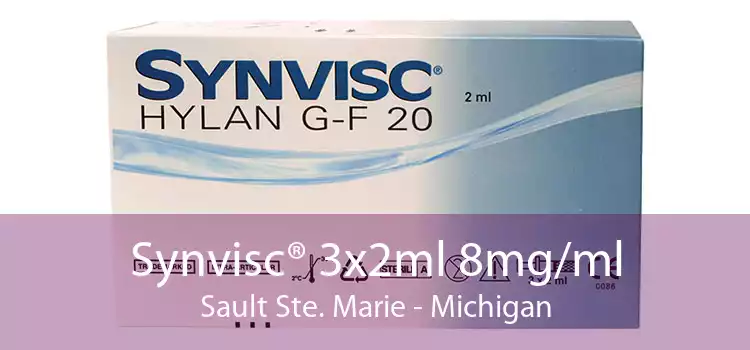 Synvisc® 3x2ml 8mg/ml Sault Ste. Marie - Michigan