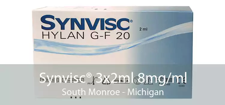 Synvisc® 3x2ml 8mg/ml South Monroe - Michigan