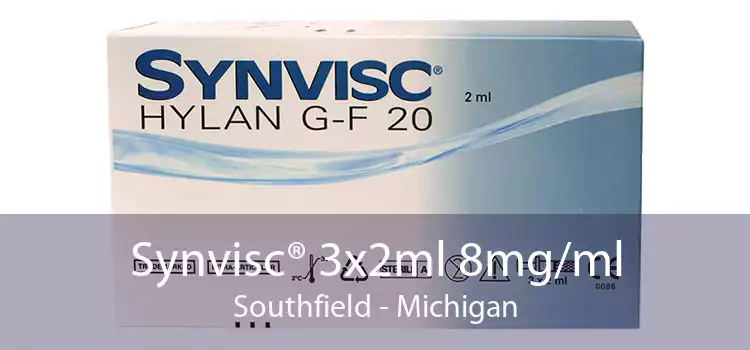 Synvisc® 3x2ml 8mg/ml Southfield - Michigan