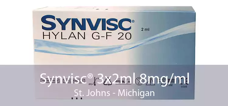 Synvisc® 3x2ml 8mg/ml St. Johns - Michigan