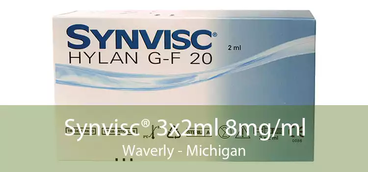 Synvisc® 3x2ml 8mg/ml Waverly - Michigan