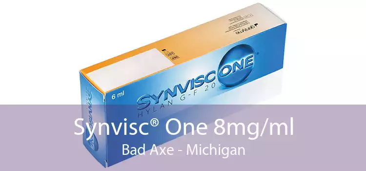 Synvisc® One 8mg/ml Bad Axe - Michigan