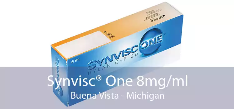 Synvisc® One 8mg/ml Buena Vista - Michigan