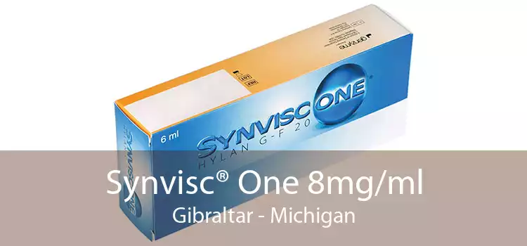 Synvisc® One 8mg/ml Gibraltar - Michigan