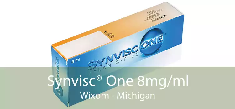 Synvisc® One 8mg/ml Wixom - Michigan