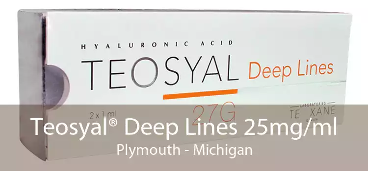 Teosyal® Deep Lines 25mg/ml Plymouth - Michigan
