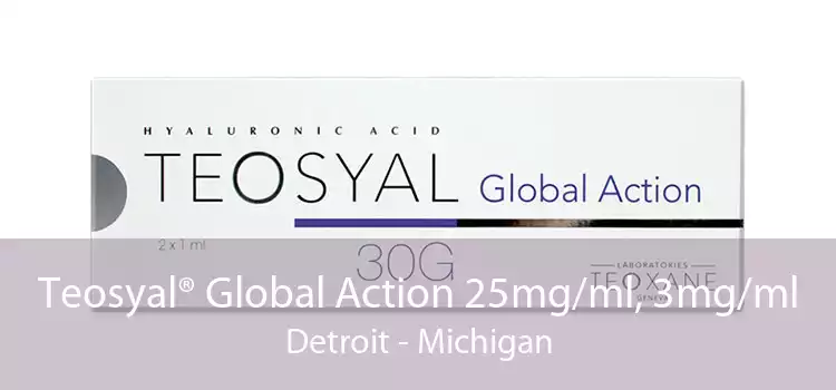 Teosyal® Global Action 25mg/ml, 3mg/ml Detroit - Michigan