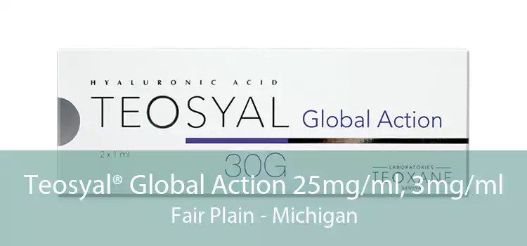 Teosyal® Global Action 25mg/ml, 3mg/ml Fair Plain - Michigan