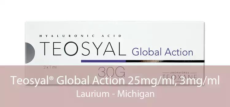 Teosyal® Global Action 25mg/ml, 3mg/ml Laurium - Michigan