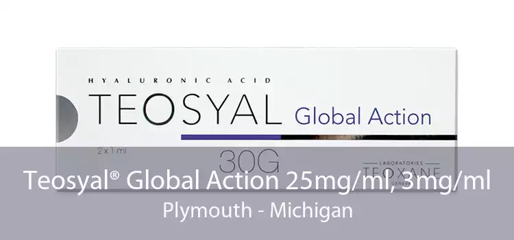 Teosyal® Global Action 25mg/ml, 3mg/ml Plymouth - Michigan