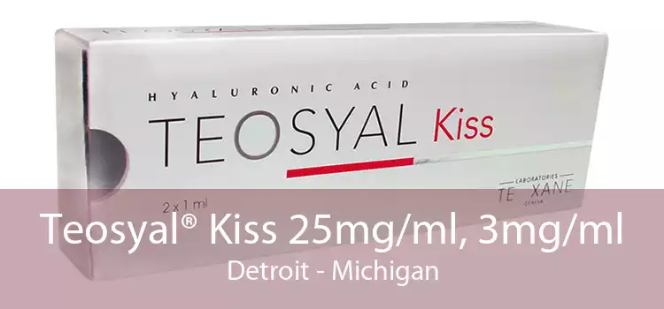 Teosyal® Kiss 25mg/ml, 3mg/ml Detroit - Michigan