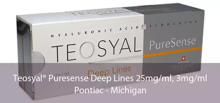 Teosyal® Puresense Deep Lines 25mg/ml, 3mg/ml Pontiac - Michigan