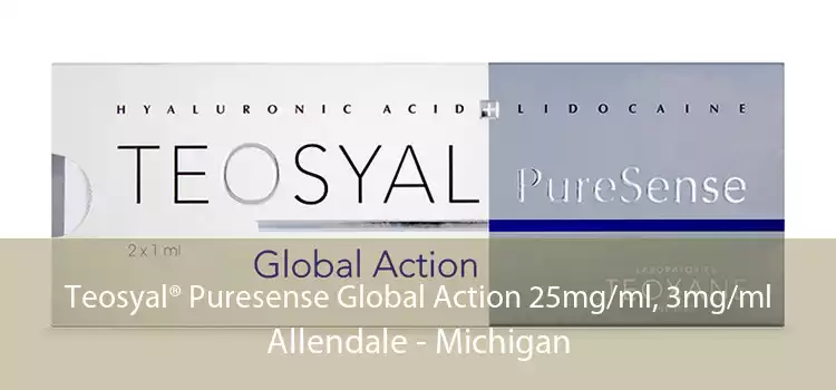 Teosyal® Puresense Global Action 25mg/ml, 3mg/ml Allendale - Michigan