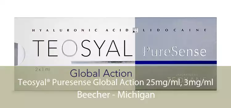 Teosyal® Puresense Global Action 25mg/ml, 3mg/ml Beecher - Michigan