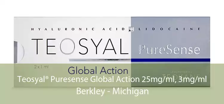 Teosyal® Puresense Global Action 25mg/ml, 3mg/ml Berkley - Michigan