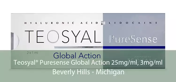 Teosyal® Puresense Global Action 25mg/ml, 3mg/ml Beverly Hills - Michigan