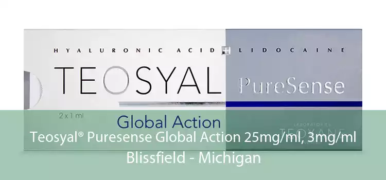 Teosyal® Puresense Global Action 25mg/ml, 3mg/ml Blissfield - Michigan