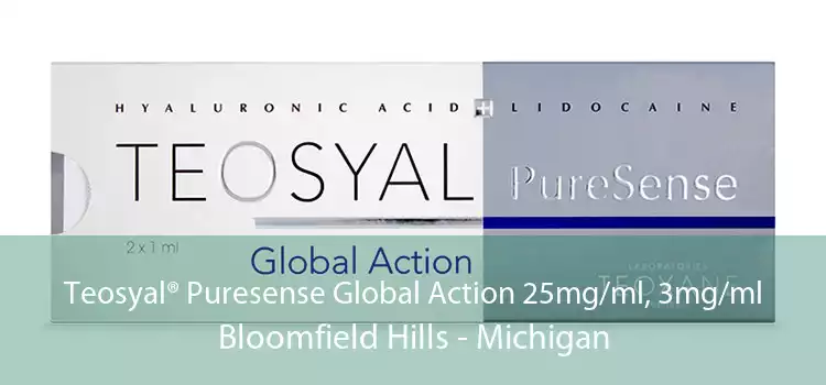 Teosyal® Puresense Global Action 25mg/ml, 3mg/ml Bloomfield Hills - Michigan