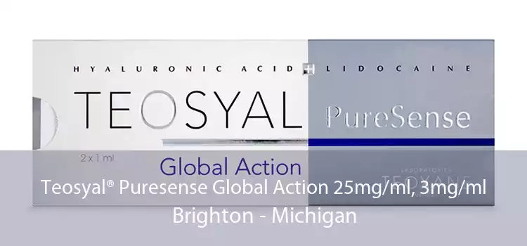 Teosyal® Puresense Global Action 25mg/ml, 3mg/ml Brighton - Michigan