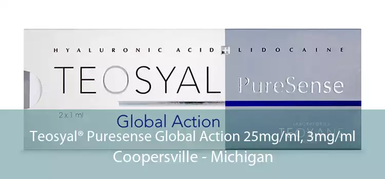 Teosyal® Puresense Global Action 25mg/ml, 3mg/ml Coopersville - Michigan