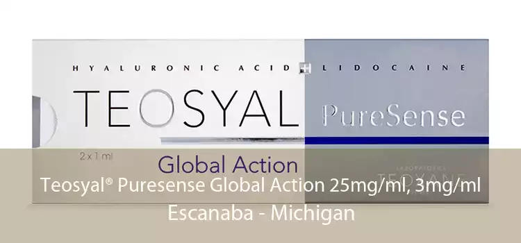 Teosyal® Puresense Global Action 25mg/ml, 3mg/ml Escanaba - Michigan