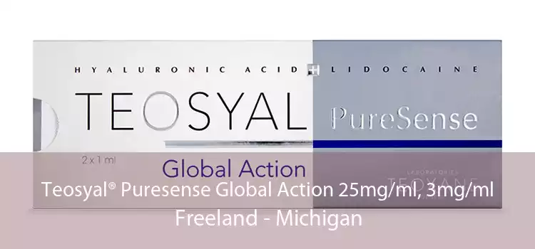 Teosyal® Puresense Global Action 25mg/ml, 3mg/ml Freeland - Michigan