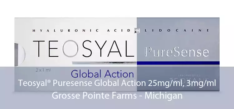 Teosyal® Puresense Global Action 25mg/ml, 3mg/ml Grosse Pointe Farms - Michigan