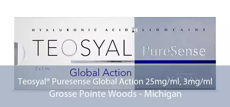 Teosyal® Puresense Global Action 25mg/ml, 3mg/ml Grosse Pointe Woods - Michigan