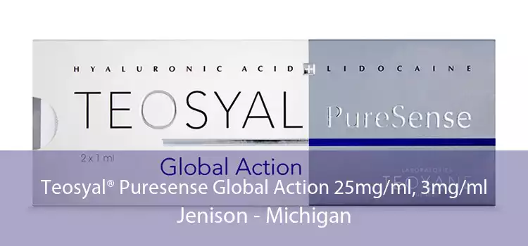 Teosyal® Puresense Global Action 25mg/ml, 3mg/ml Jenison - Michigan
