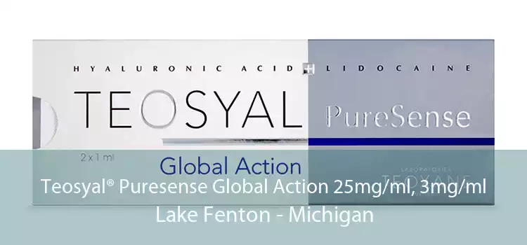 Teosyal® Puresense Global Action 25mg/ml, 3mg/ml Lake Fenton - Michigan