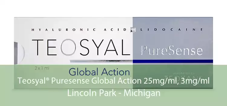 Teosyal® Puresense Global Action 25mg/ml, 3mg/ml Lincoln Park - Michigan