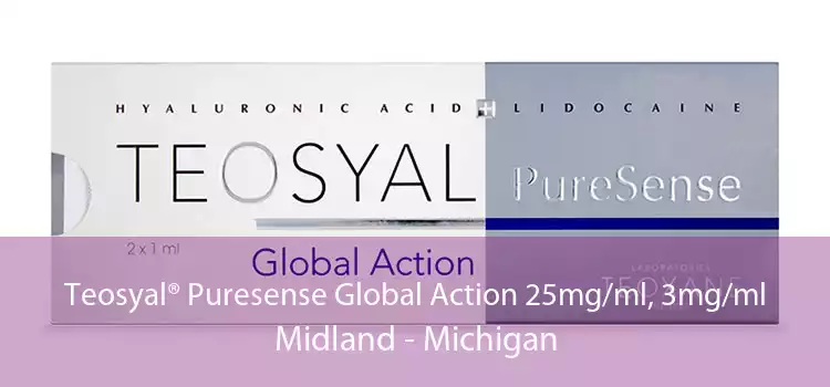 Teosyal® Puresense Global Action 25mg/ml, 3mg/ml Midland - Michigan