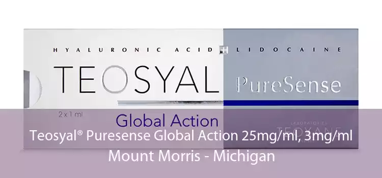 Teosyal® Puresense Global Action 25mg/ml, 3mg/ml Mount Morris - Michigan