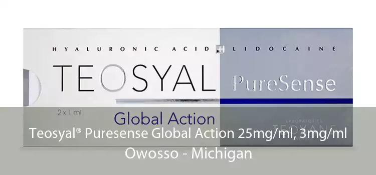 Teosyal® Puresense Global Action 25mg/ml, 3mg/ml Owosso - Michigan