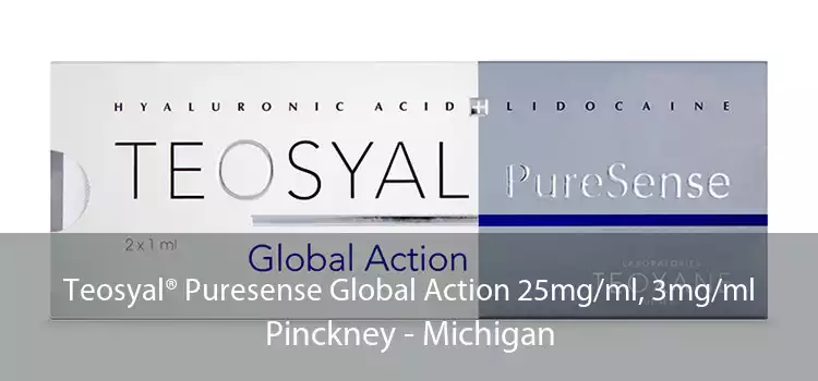 Teosyal® Puresense Global Action 25mg/ml, 3mg/ml Pinckney - Michigan