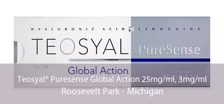 Teosyal® Puresense Global Action 25mg/ml, 3mg/ml Roosevelt Park - Michigan