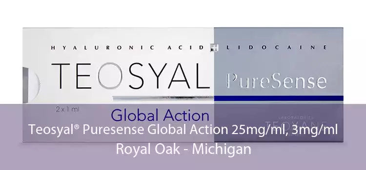 Teosyal® Puresense Global Action 25mg/ml, 3mg/ml Royal Oak - Michigan