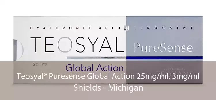 Teosyal® Puresense Global Action 25mg/ml, 3mg/ml Shields - Michigan